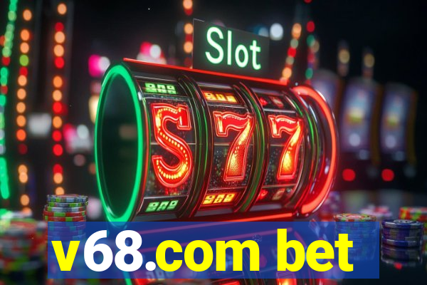 v68.com bet